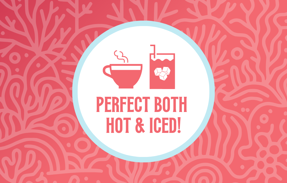 Icon featuring a steaming tea cup and a glass with ice cubes, with the text ‘Perfect Both Hot & Iced!’ against a coral-pink and coral-patterned background, highlighting the versatility of the tea for both hot and iced preparations