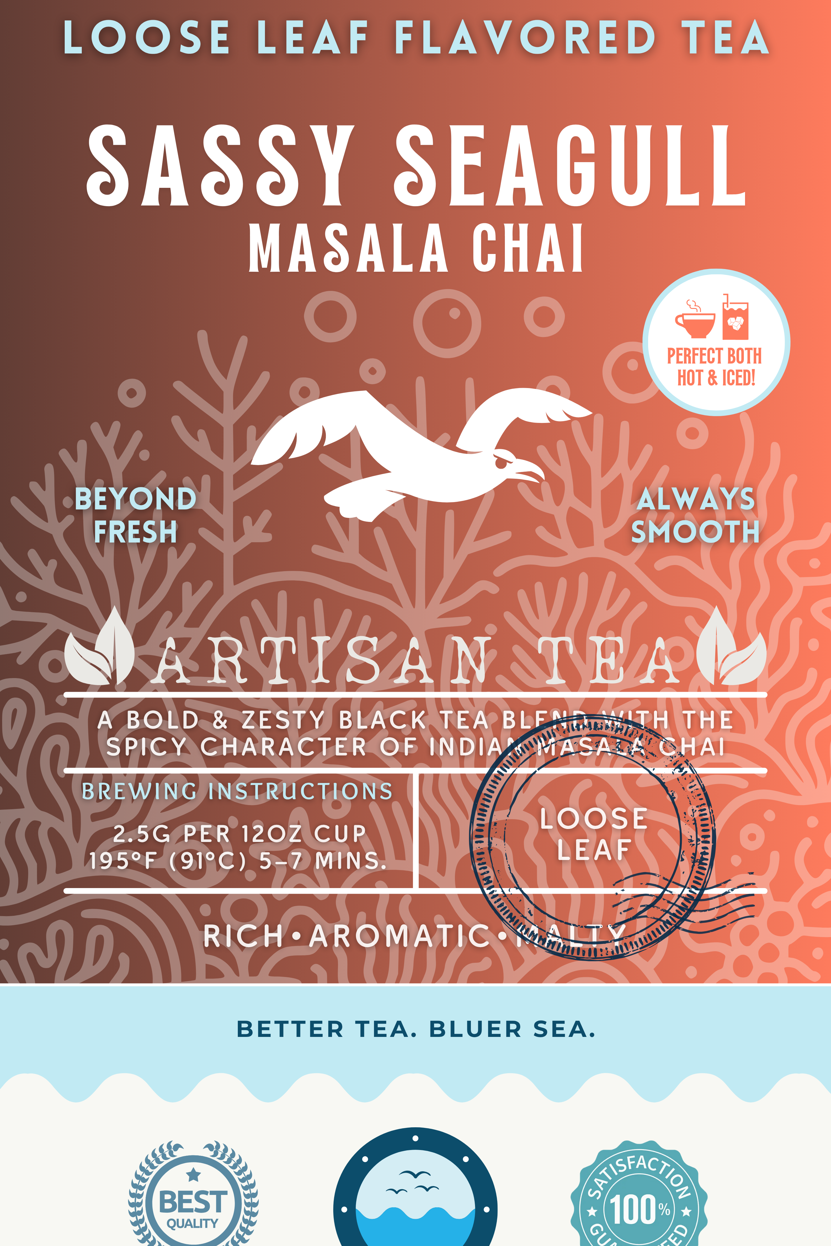 Sassy Seagull Masala Chai tea packaging featuring a bold, rich, and aromatic black tea blend with traditional Indian spices. This loose leaf flavored tea label showcases a flying seagull illustration over warm ocean tones and promotes eco-conscious values and ocean preservation. Perfect for enjoying both hot and iced.