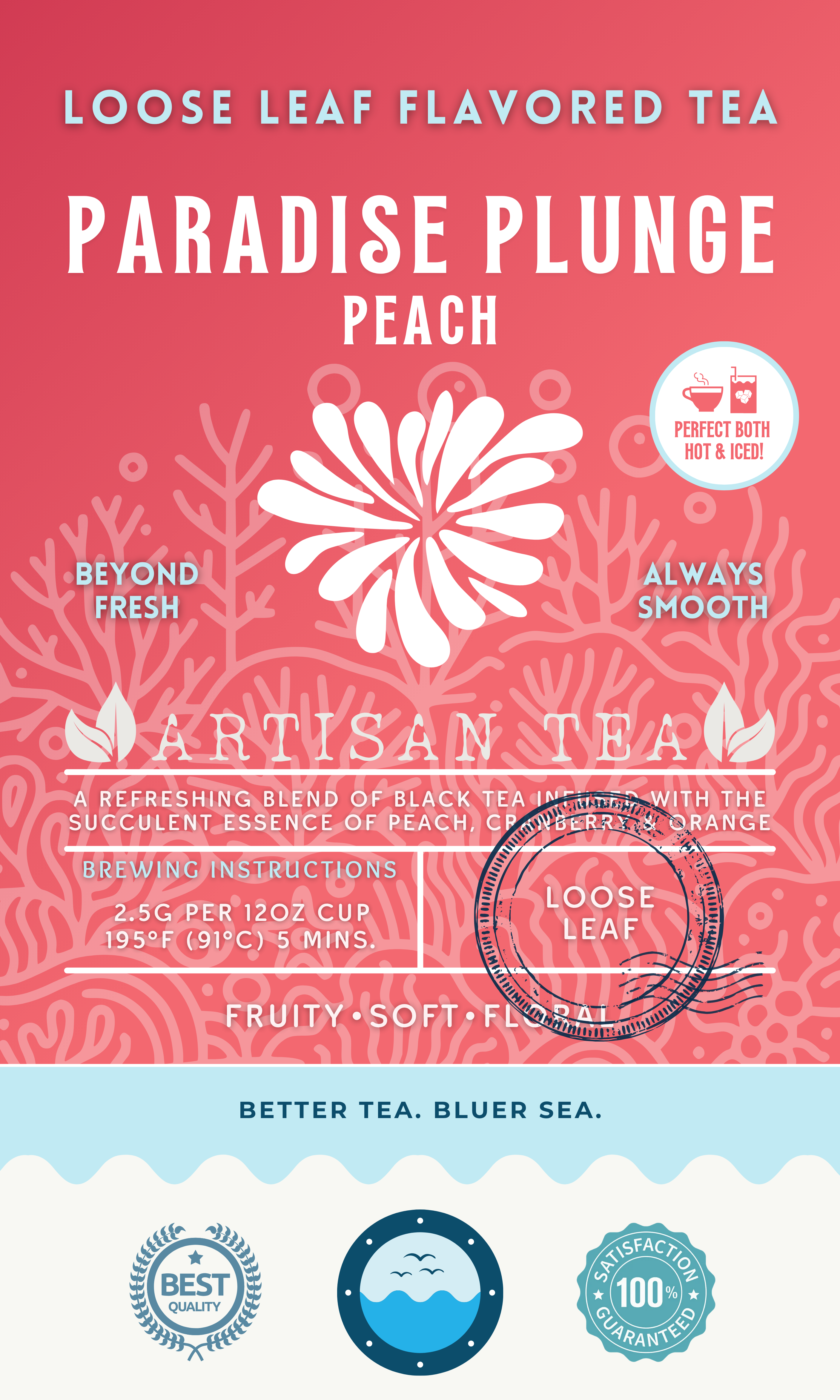 Paradise Plunge Peach tea packaging featuring a fruity loose leaf black tea with soft, floral notes and the essence of peach, cranberry, and orange. A coral-pink ocean-inspired design with clean, artisan branding that highlights sustainability and versatility hot or iced.