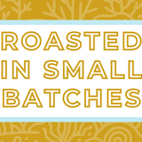 Text 'Roasted in Small Batches' on a white background, surrounded by a soft blue frame and a subtle honey yellow coral-themed backdrop, highlighting the artisan and small-batch roasting process for specialty coffee