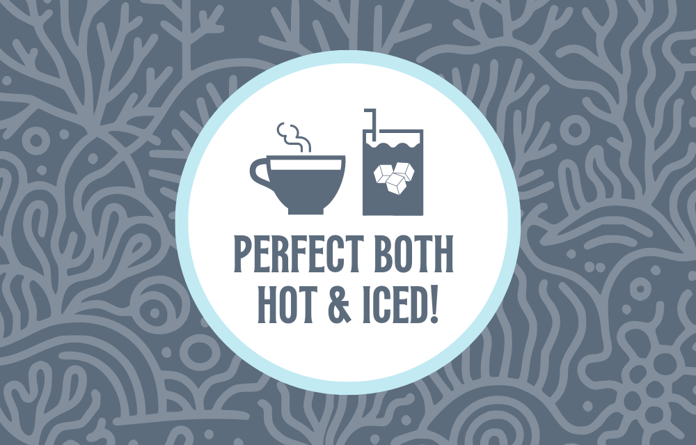 Icon featuring a steaming coffee cup and a glass with ice cubes, with the text ‘Perfect Both Hot & Iced!’ against a grayish blue coral-patterned background, highlighting the versatility of the coffee for both hot and iced preparations