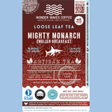 Mighty Monarch: English Breakfast 〰 Artisan Loose Leaf Tea