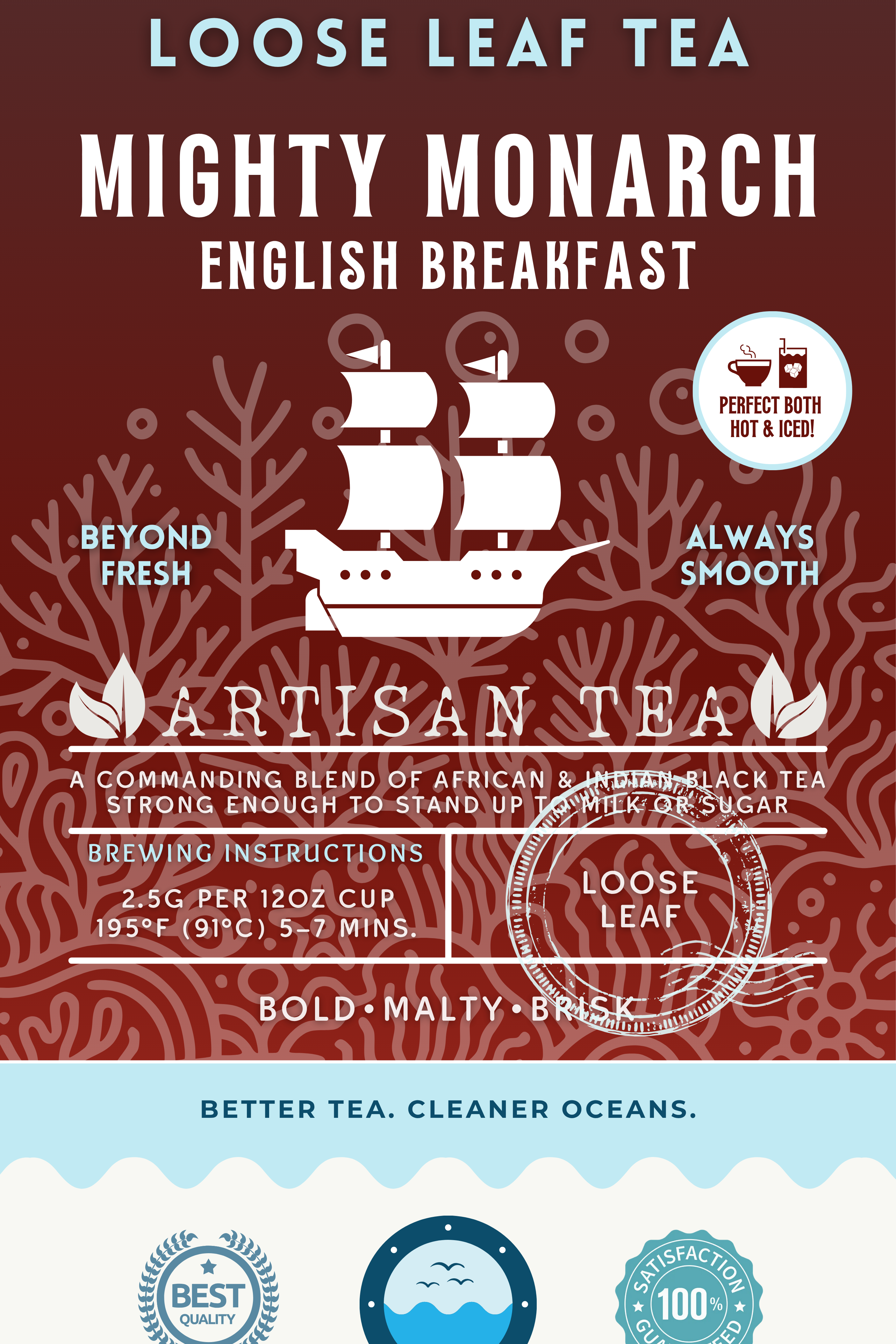 Mighty Monarch English Breakfast Tea packaging featuring a bold, malty, and brisk black tea blend. A loose leaf artisan tea with a galleon ship design and vibrant ocean gradient, perfect both hot or iced. Highlights eco-friendly values and ocean preservation messaging.