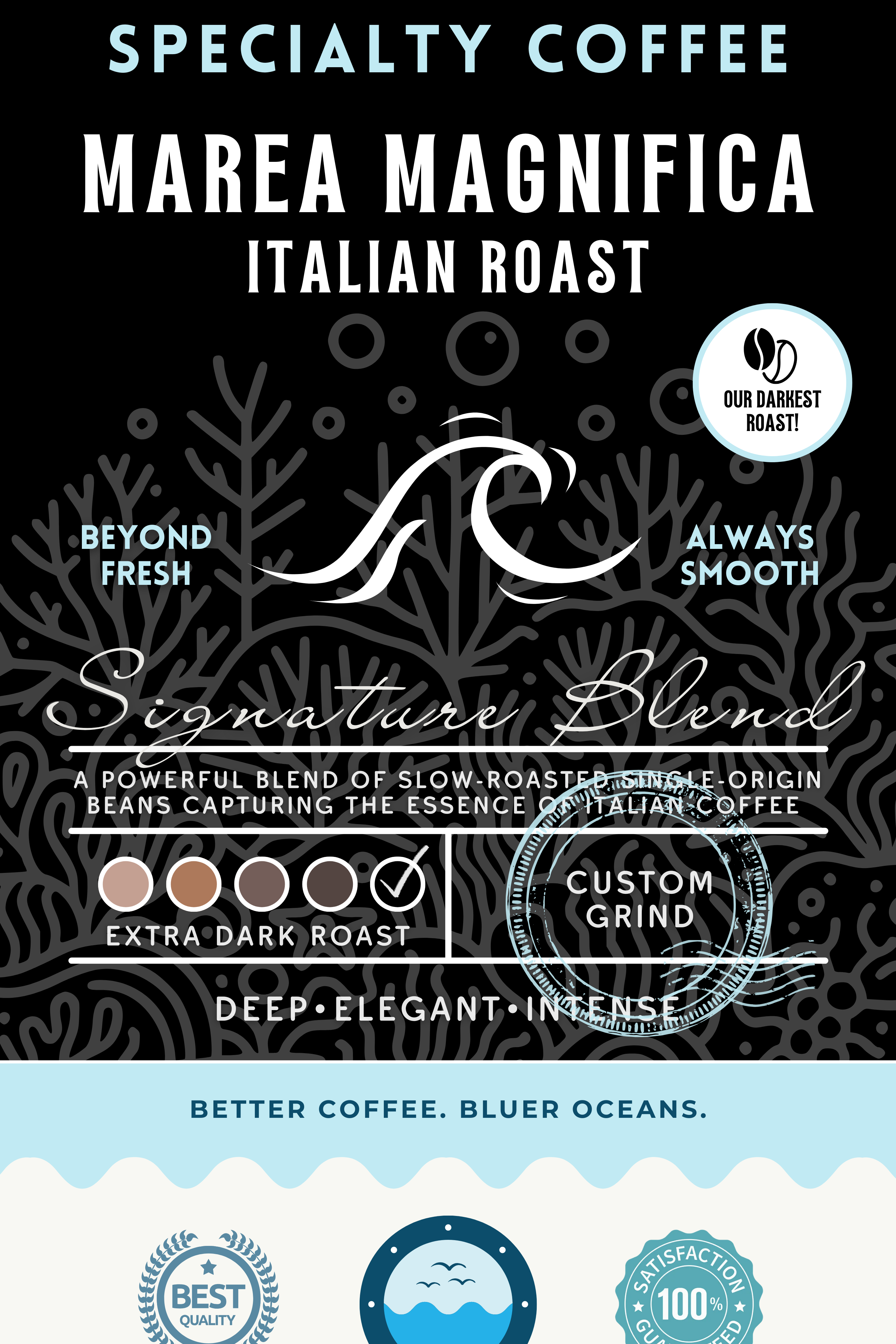 Marea Magnifica Italian Roast coffee packaging featuring an extra-dark roast signature blend with deep, elegant, and intense flavors. Eco-conscious branding supporting cleaner oceans.