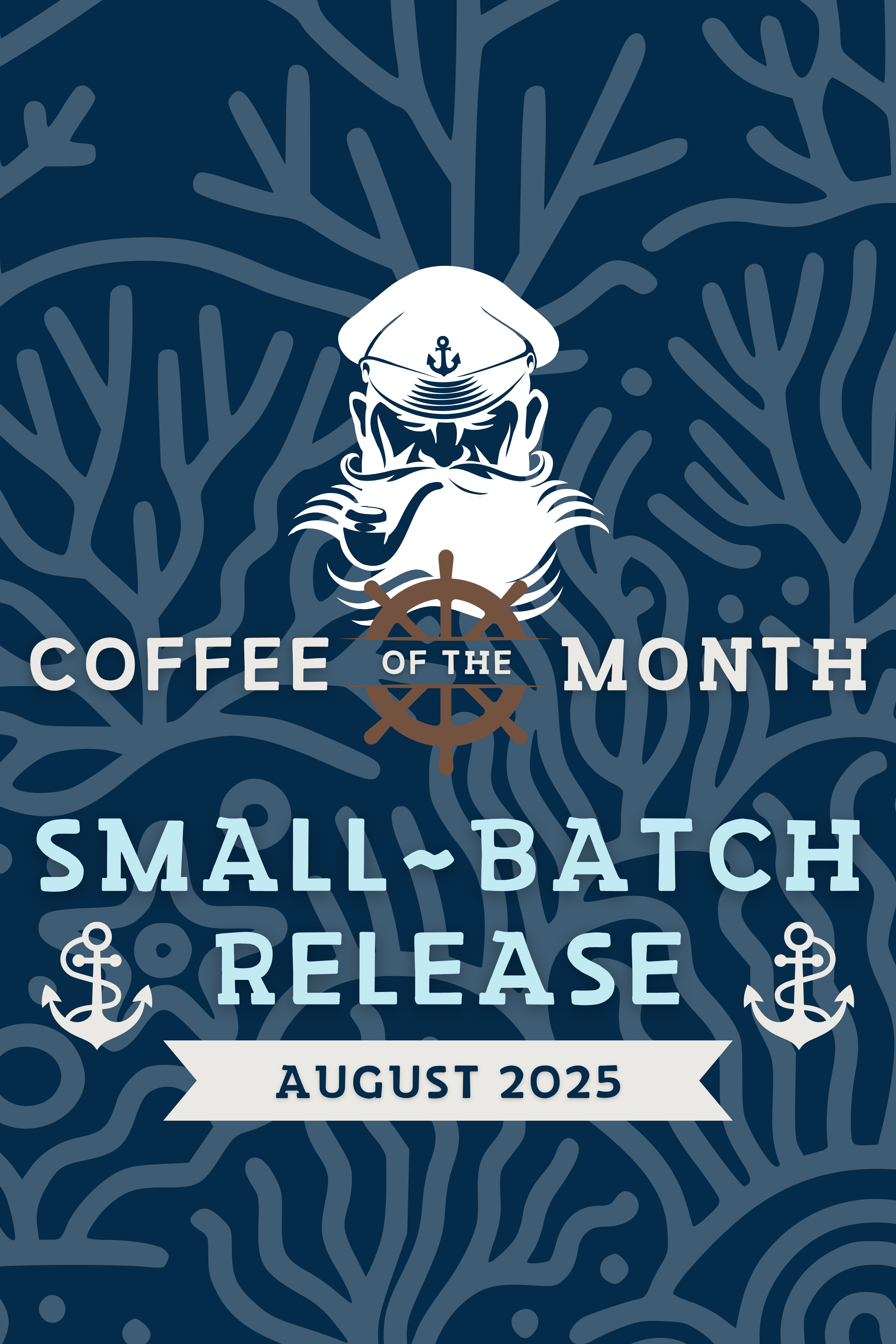 Small-Batch Release Coffee of the Month featuring a nautical design with a captain's silhouette, anchor icons, and a ship's wheel. Ocean-inspired branding for coffee enthusiasts seeking a new journey each month.
