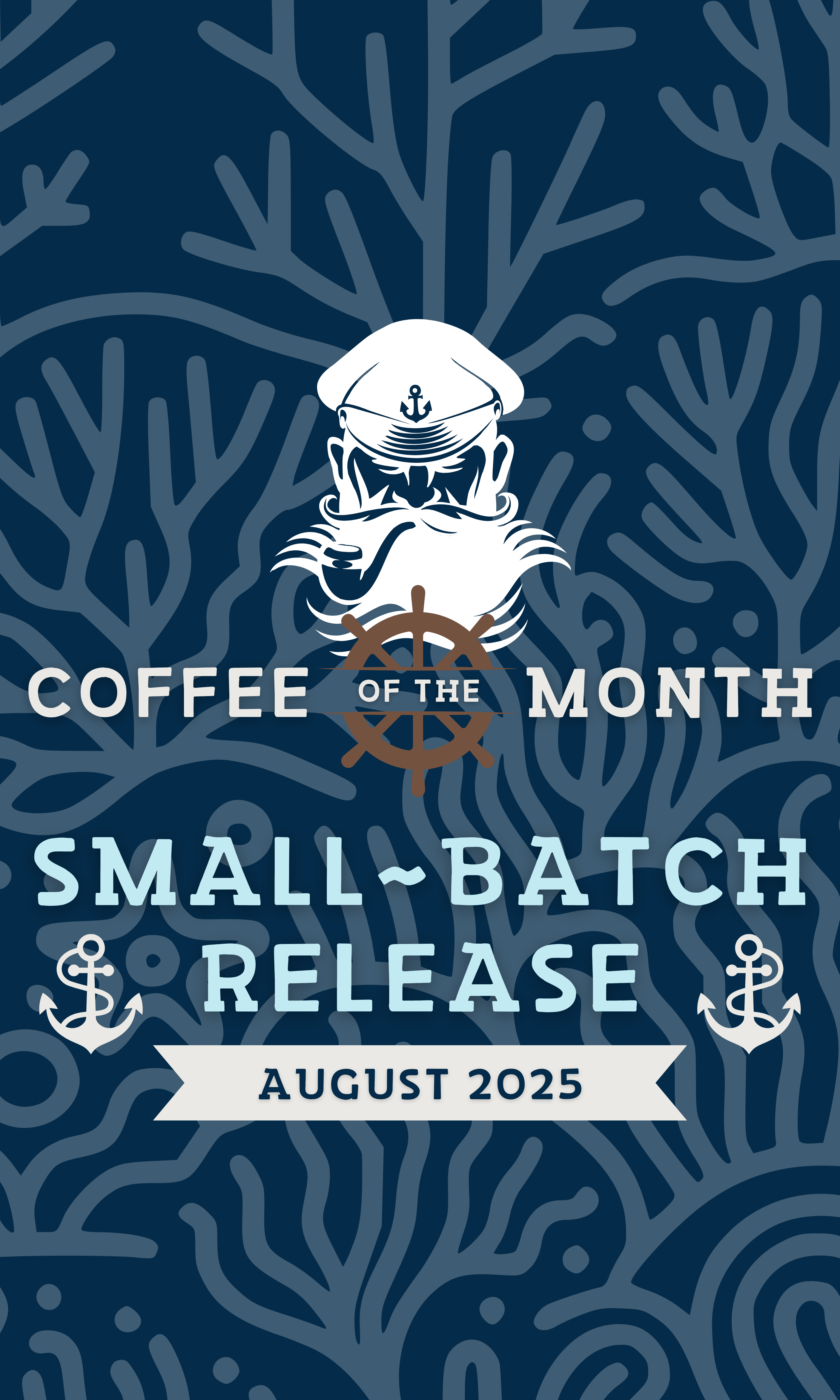 Small-Batch Release Coffee of the Month featuring a nautical design with a captain's silhouette, anchor icons, and a ship's wheel. Ocean-inspired branding for coffee enthusiasts seeking a new journey each month.