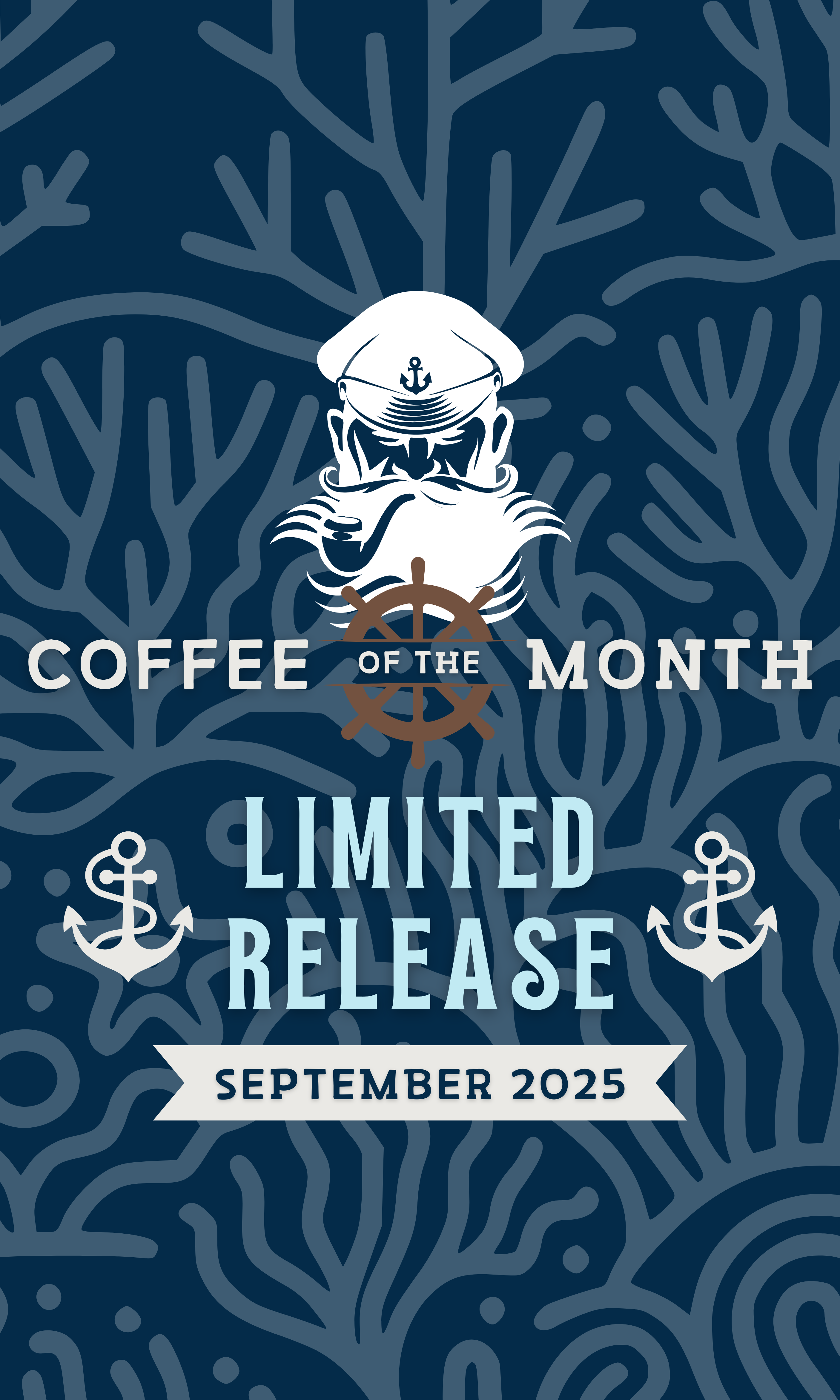 Limited Release Coffee of the Month featuring a nautical design with a captain's silhouette, anchor icons, and a ship's wheel. Ocean-inspired branding for coffee enthusiasts seeking a new journey each month.