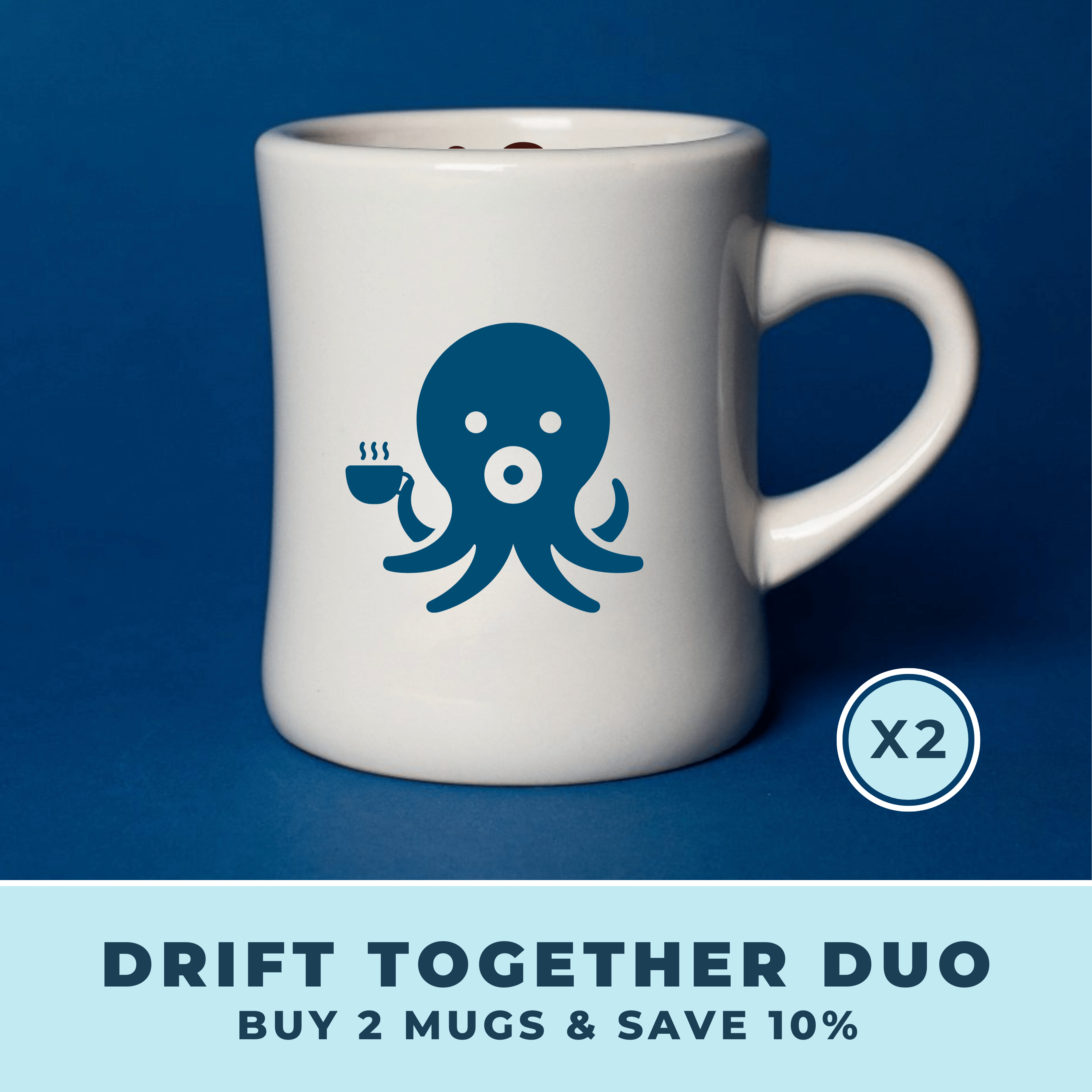Drift Together Duo 2-pack bundle of white ceramic diner coffee mugs with a blue octopus coffee graphic