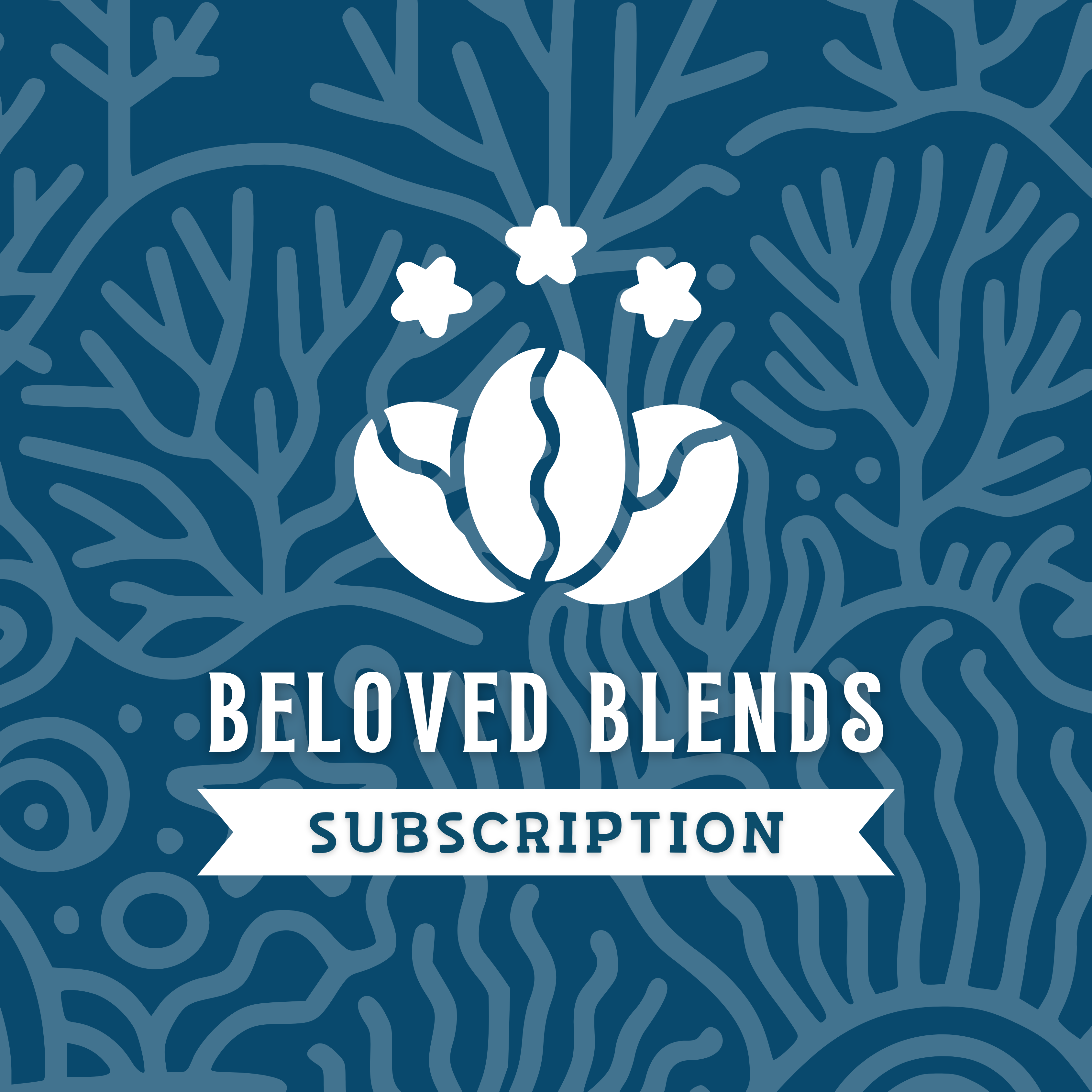 Cover image for the "Beloved Blends" coffee subscription plan. The design features a white logo of three coffee beans topped with stars over a dark blue coral reef pattern background. A white ribbon banner displays the word "SUBSCRIPTION" beneath the "Beloved Blends" title